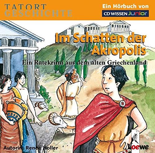 Tatort Geschichte - Im Schatten der Akropolis