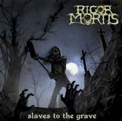 Slaves to the Grave