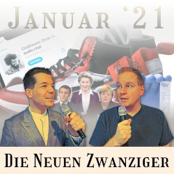 Die Neuen Zwanziger #01/21, „Schnelltests, Davos digital, Turnschuhe, Clubhouse, Philosophie verkehrt“