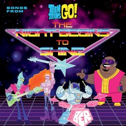 Teen Titans Go! Songs From the Night Begins to Shine Special