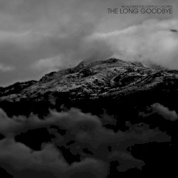 The Long Goodbye