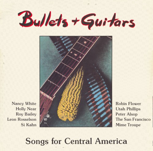 Bullets & Guitars: Songs for Central America