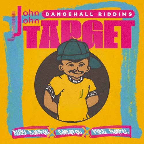 John John Dancehall Riddims: Target