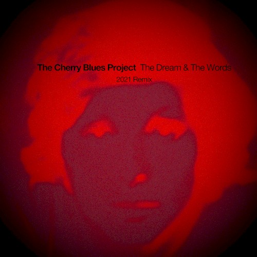 The Dream & The Words