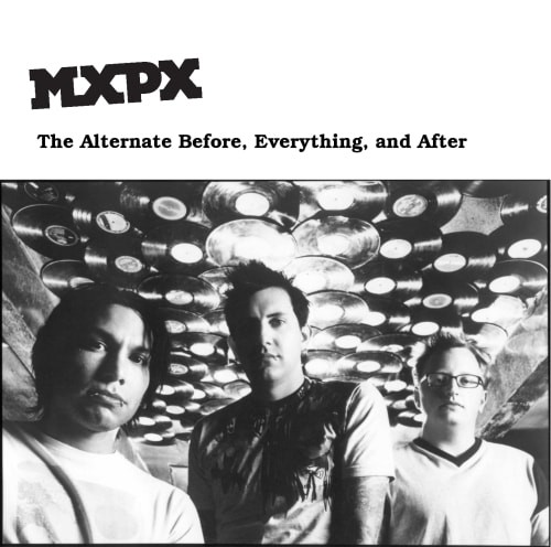 The Alternate Before, Everything and After