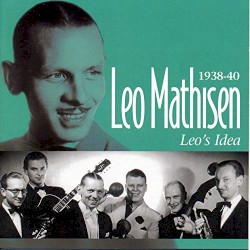 Leo's Idea: 1938-40