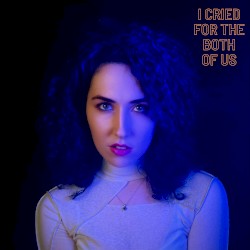 I Cried for the Both of Us