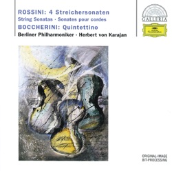 Rossini: 4 Streichersonaten / Boccherini: Quintettino