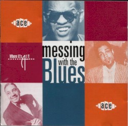 Messing With the Blues