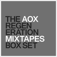 AOX: The Regeneration Mixtapes Box Set
