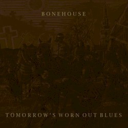 Tomorrow's Worn Out Blues