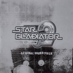 Star Gladiator 2 ~ Nightmare of Bilstein ~ Original Soundtrack