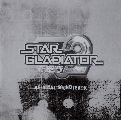 Star Gladiator 2 ~ Nightmare of Bilstein ~ Original Soundtrack
