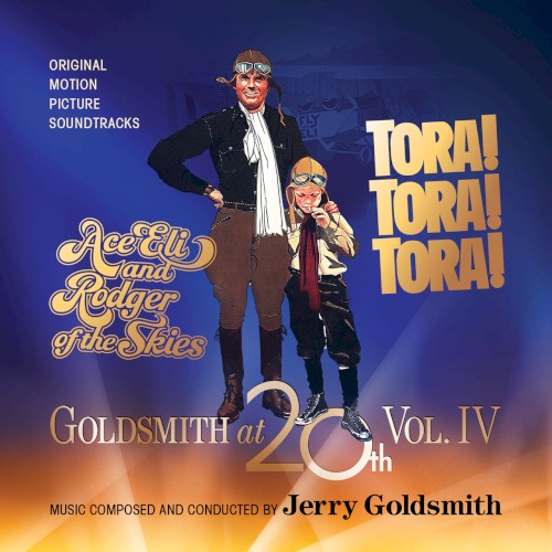 Goldsmith at 20th Vol. 4 – Ace Eli and Rodger of the Skies
