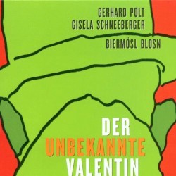 Der unbekannte Valentin