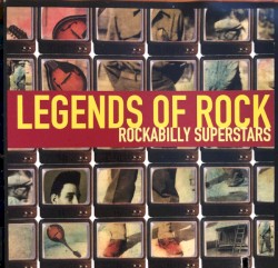 Legends of Rock Rockabilly Superstars