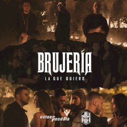 La que quiero (Brujería)