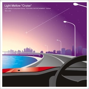 Light Mellow “Cruise”