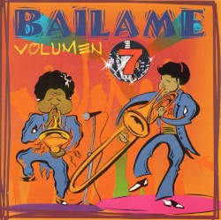Báilame, vol. 7