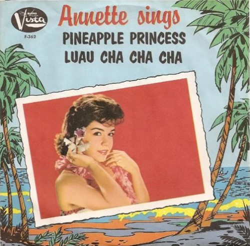 Annette Sings: Pineapple Princess / Luau Cha Cha Cha