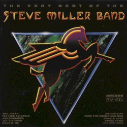 The Very Best of the Steve Miller Band