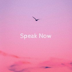 Speak Now