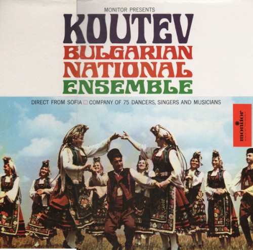 Monitor Presents Koutev Bulgarian National Ensemble