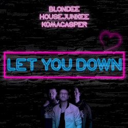 Let You Down