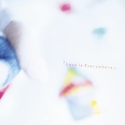 『Love Is Everywhere』