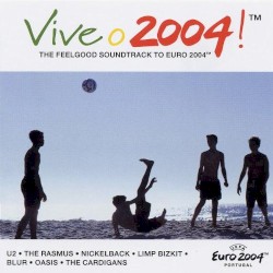 Vive o 2004!: The Feelgood Soundtrack to Euro 2004