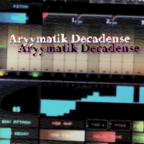 Aryymatik Decadense