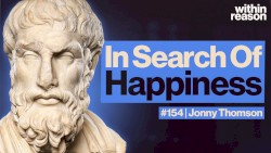 Within Reason #154, “Happiness: Epicurus' Ancient Guide”