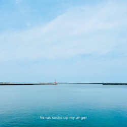 Venus sucks up my anger