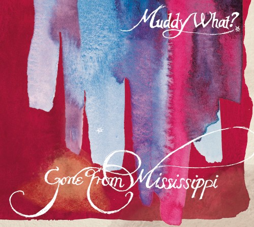 Gone From Mississippi