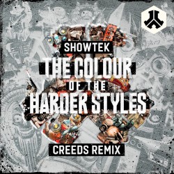 The Colour of the Harder Styles (Creeds remix)