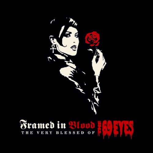 Framed in Blood: The Very Blessed of the 69 Eyes