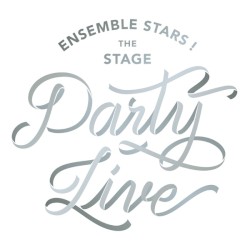 『あんさんぶるスターズ！THE STAGE』-Party Live-