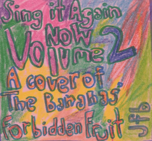 Sing it Again Now (Volume 2) A cover of The Bananas' A Forbidden Fruit