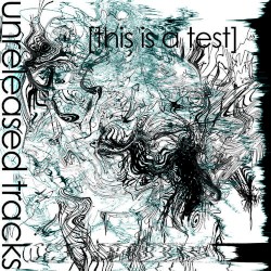 Unreleased Tracks