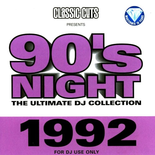 Classic Cuts Presents: 90s Night: The Ultimate DJ Collection: 1992