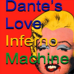 Dante's Love Inferno Machine