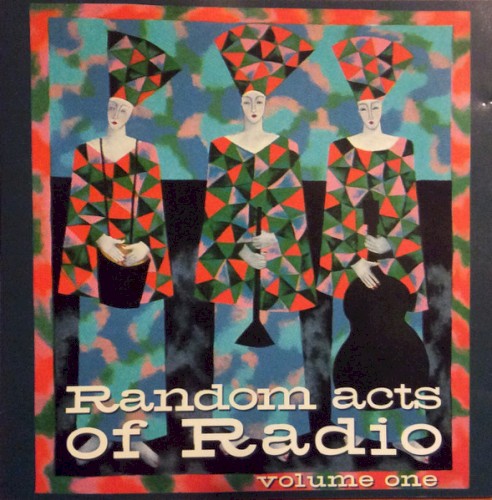 Random Acts of Radio: Volume 1