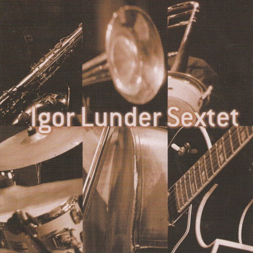 Igor Lunder Sextet
