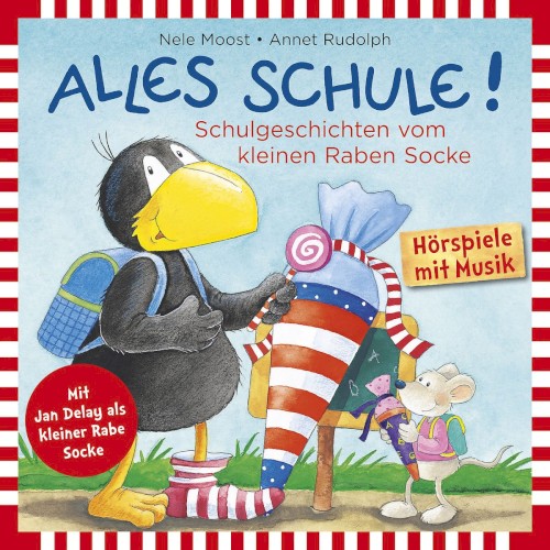 Alles Schule! Schulgeschichten vom kleinen Raben Socke