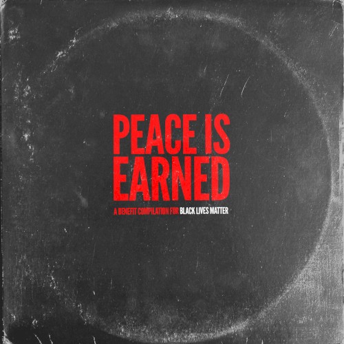 Peace Is Earned: A Benefit Compilation for Black Lives Matter