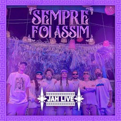 Sempre Foi Assim