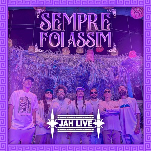 Sempre Foi Assim