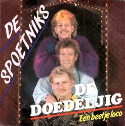 De doedeljig / Een beetje loco