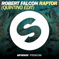 Raptor (Quintino edit)