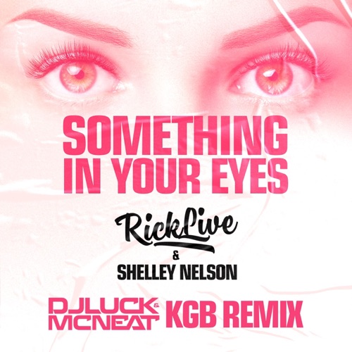 Something In Your Eyes (DJ Luck & MC Neat KGB Remix)